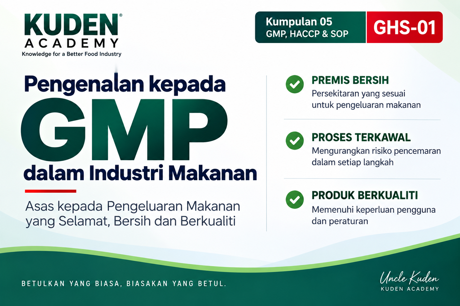 PENGENALAN KEPADA GMP DALAM INDUSTRI MAKANAN