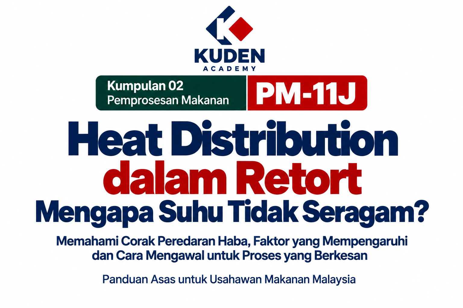 HEAT DISTRIBUTION DALAM SISTEM RETORT
