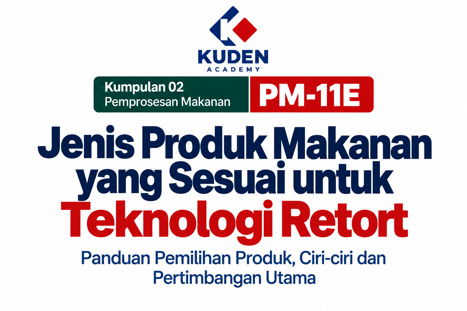 NILAI D, NILAI z DAN NILAI F DALAM PEMPROSESAN RETORT