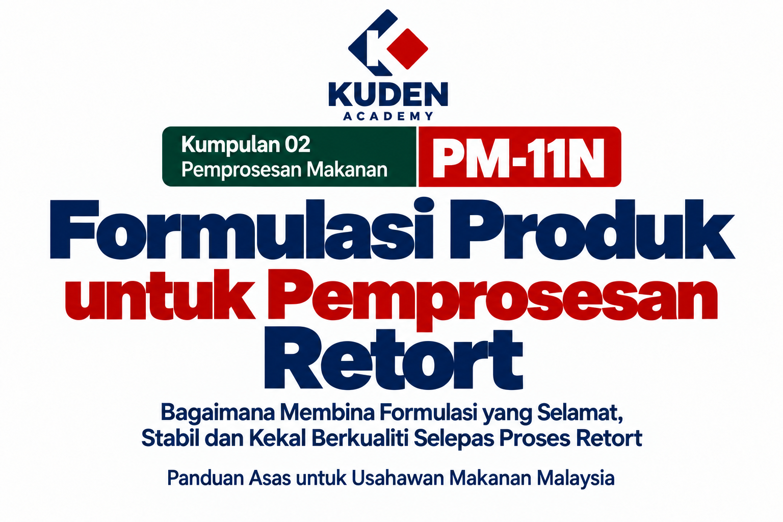 FORMULASI PRODUK UNTUK PEMPROSESAN RETORT